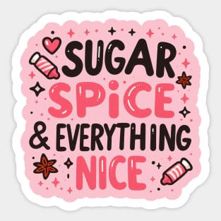 Sugar and spice Sticker